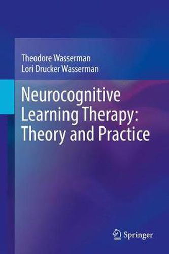 Cover image for Neurocognitive Learning Therapy: Theory and Practice