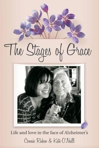 Cover image for The Stages of Grace: Life and Love in the Face of Alzheimer's