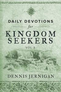 Cover image for Daily Devotions For Kingdom Seekers, Vol III