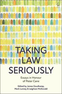Cover image for Taking Law Seriously: Essays in Honour of Peter Cane