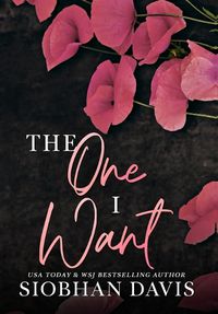 Cover image for The One I Want (Hardcover)