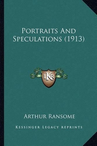 Portraits and Speculations (1913)