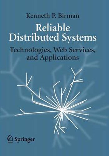 Cover image for Reliable Distributed Systems: Technologies, Web Services, and Applications