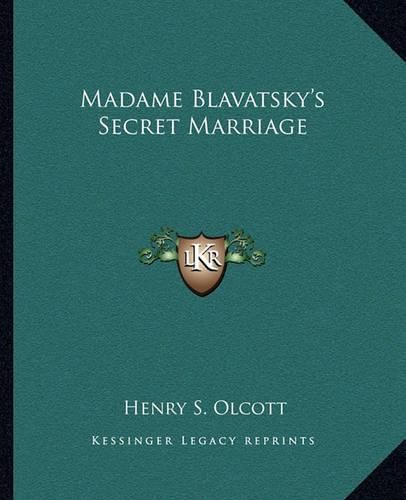 Madame Blavatsky's Secret Marriage