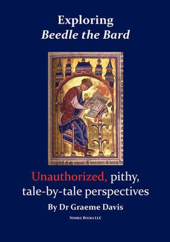 Cover image for Exploring BEEDLE THE BARD: Unauthorized, pithy, tale-by-tale perspectives