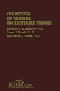 Cover image for The Effects of Taurine on Excitable Tissues: Proceedings of the 21st Annual A. N. Richards Symposium of the Physiological Society of Philadelphia, Valley Forge, Pennsylvania, April 23-24, 1979