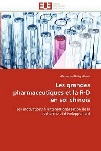 Cover image for Les Grandes Pharmaceutiques Et La R-D En Sol Chinois