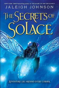 Cover image for The Secrets of Solace