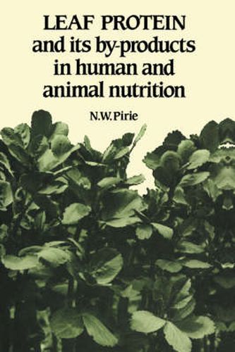 Leaf Protein: And its By-products in Human and Animal Nutrition