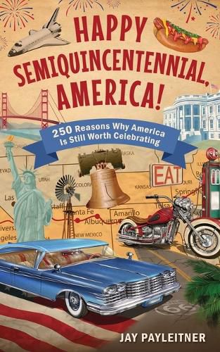 Cover image for Happy Semiquincentennial, America!