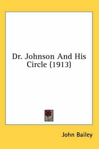 Cover image for Dr. Johnson and His Circle (1913)