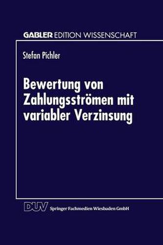 Cover image for Bewertung von Zahlungsstroemen mit variabler Verzinsung