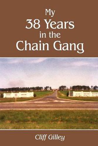 Cover image for My 38 Years in the Chain Gang