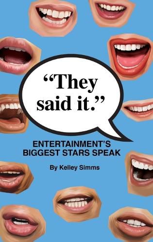 Cover image for They Said It - Entertainment's Biggest Stars Speak (hardback)