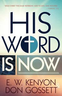 Cover image for His Word Is Now