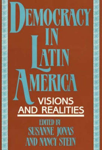 Cover image for Democracy in Latin America: Visions and Realities