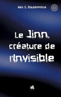 Cover image for Le Jinn, creature de l'invisible