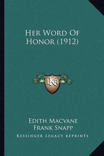 Her Word of Honor (1912)