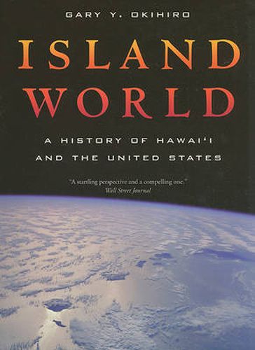 Cover image for Island World: A History of Hawai'i and the United States