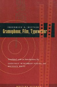 Cover image for Gramophone, Film, Typewriter