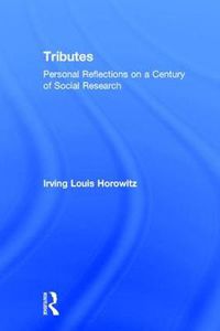 Cover image for Tributes: Personal Reflections on a Century of Social Research