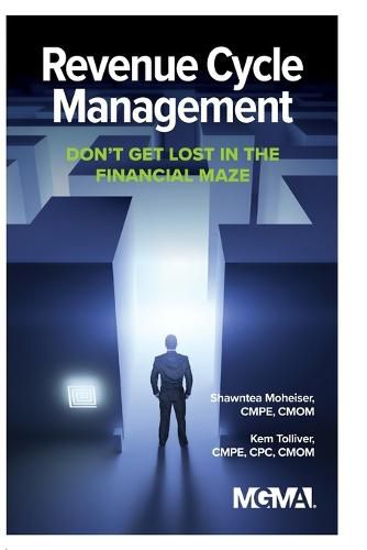 Cover image for Revenue Cycle Management: Don't Get Lost In The Financial Maze