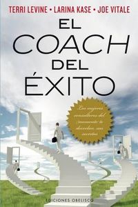 Cover image for El Coach del Exito: Los Mejores Consultores del Momento Te Desvelan Sus Secretos