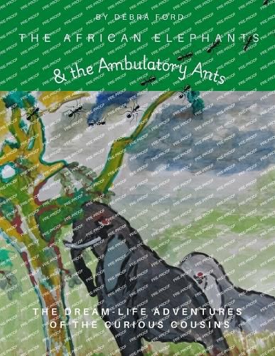 Cover image for The African Elephants & the Ambulatory Ants