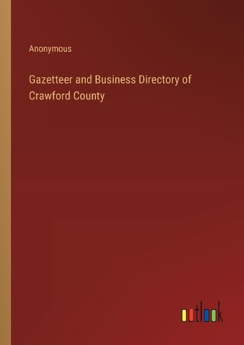 Cover image for Gazetteer and Business Directory of Crawford County