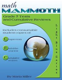 Cover image for Math Mammoth Grade 7 Tests and Cumulative Reviews