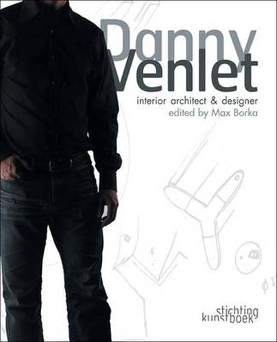 Cover image for Danny Venlet: Interior Architect and Designer