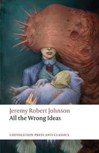Cover image for All the Wrong Ideas