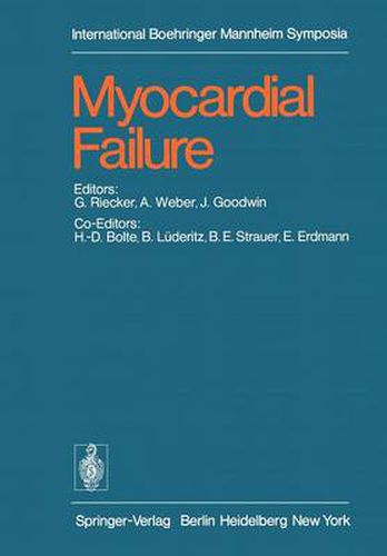 Myocardial Failure: International Symposium, Rottach-Egern/Tegernsee, Germany, June 17-19, 1976