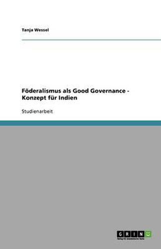 Cover image for Foederalismus als Good Governance - Konzept fur Indien