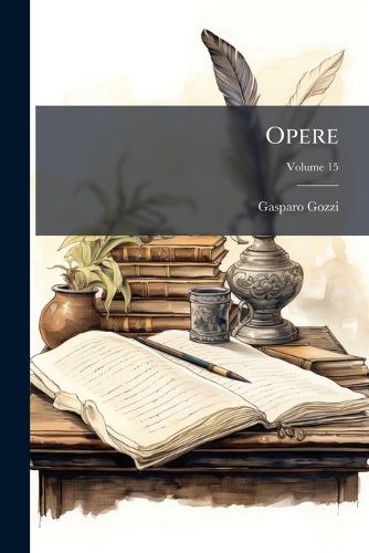 Cover image for Opere, Volume 15