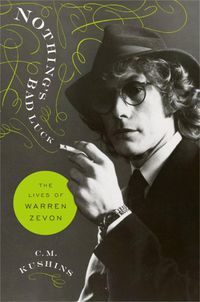 Cover image for Nothing's Bad Luck: The Lives of Warren Zevon