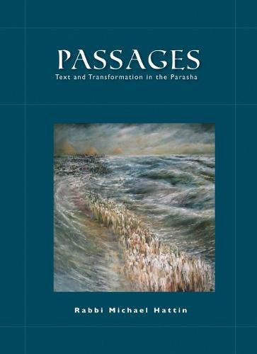 Cover image for Passages: Text and Transformation in the Parasha