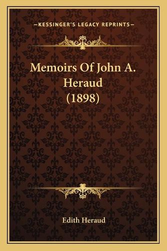 Cover image for Memoirs of John A. Heraud (1898)