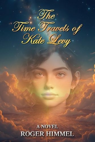 Cover image for The Time Travels of Kate Levy