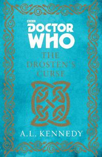 Cover image for Doctor Who: The Drosten's Curse: A Novel