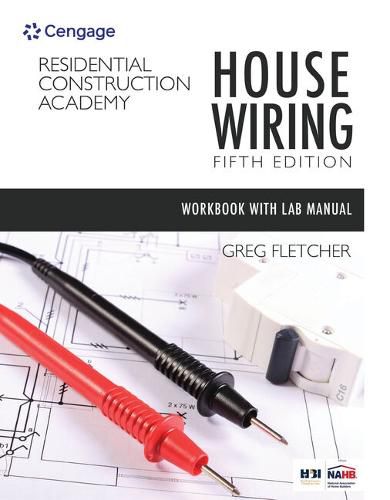 Cover image for Bundle: Student Workbook with Lab Manual for Fletcher's Residential Construction Academy: House Wiring, 5th + Mindtap Electrical, 2 Terms (12 Months) Printed Access Card