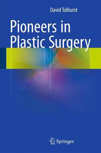 Cover image for Pioneers in Plastic Surgery