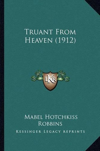 Truant from Heaven (1912)