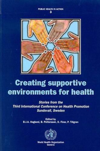 Cover image for Creating Supportive Environments for Health: Stories from the Third International Conference on Health Promotion