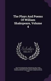 Cover image for The Plays and Poems of William Shakspeare, Volume 4