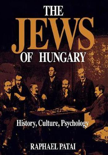 Cover image for The Jews of Hungary: History, Culture, Psychology