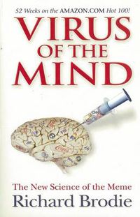 Cover image for Virus of the Mind: The New Science of the Meme