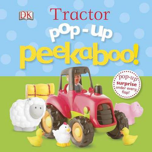 Cover image for Pop-Up Peekaboo! Tractor: Pop-Up Surprise Under Every Flap!