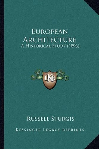 European Architecture: A Historical Study (1896)