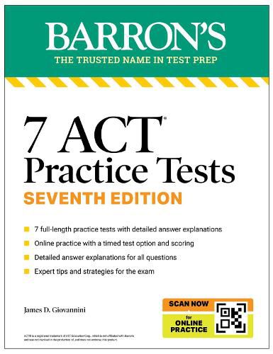 Cover image for 7 ACT Practice Tests, Seventh Edition + Online Practice
